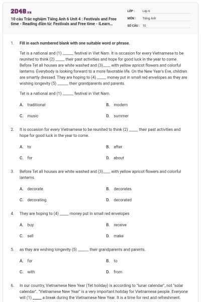 10 câu Trắc nghiệm Tiếng Anh 6 Unit 4 : Festivals and Free time - Reading điền từ: Festivals and Free time - iLearn Smart World có đáp án