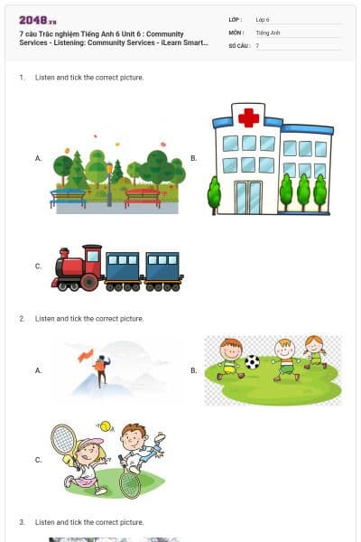 7 câu Trắc nghiệm Tiếng Anh 6 Unit 6 : Community Services - Listening: Community Services  - iLearn Smart World có đáp án