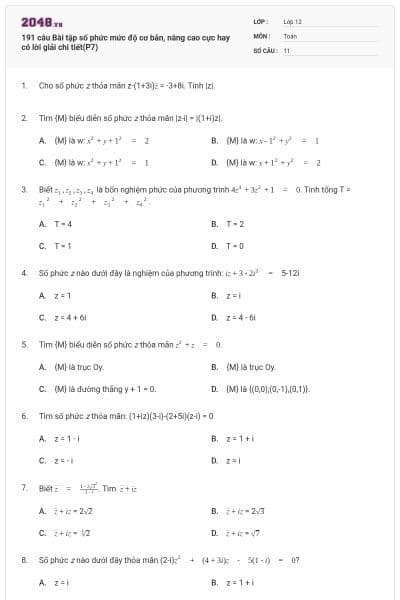 191 câu  Bài tập số phức mức độ cơ bản, nâng cao cực hay có lời giải chi tiết(P7)
