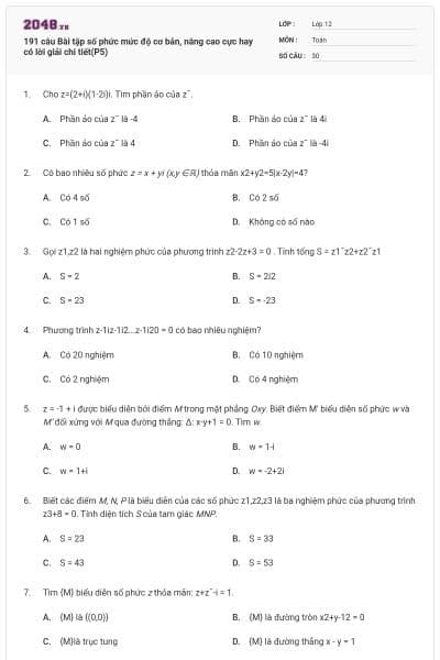 191 câu  Bài tập số phức mức độ cơ bản, nâng cao cực hay có lời giải chi tiết(P5)