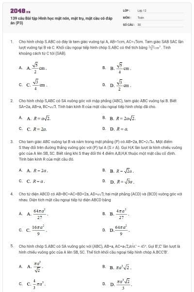 139 câu Bài tập Hình học mặt nón, mặt trụ, mặt cầu có đáp án (P3)