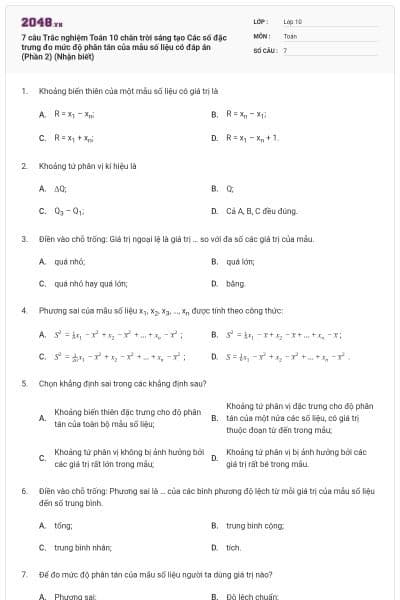 7 câu Trắc nghiệm Toán 10 chân trời sáng tạo Các số đặc trưng đo mức độ phân tán của mẫu số liệu có đáp án (Phần 2) (Nhận biết)