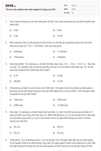 100 câu trắc nghiệm Hạt nhân nguyên tử nâng cao (P4)