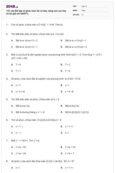 191 câu  Bài tập số phức mức độ cơ bản, nâng cao cực hay có lời giải chi tiết(P7)