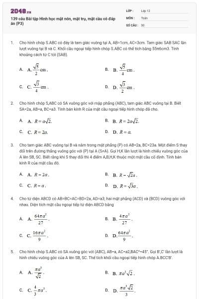 139 câu Bài tập Hình học mặt nón, mặt trụ, mặt cầu có đáp án (P3)