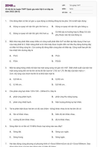 25 đề thi ôn luyện THPT Quốc gia môn Vật lí có đáp án năm 2022 (Đề 6)
