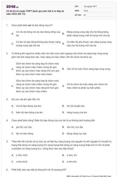 25 đề thi ôn luyện THPT Quốc gia môn Vật lí có đáp án năm 2022 (Đề 13)