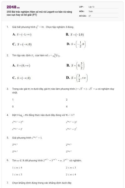 255 Bài trắc nghiệm Hàm số mũ và Logarit cơ bản và nâng cao cực hay có lời giải (P7)