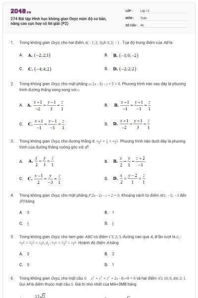 274 Bài tập Hình học không gian Oxyz mức độ cơ bản, nâng cao cực hay có lời giải (P2)