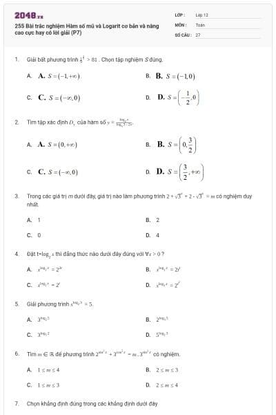 255 Bài trắc nghiệm Hàm số mũ và Logarit cơ bản và nâng cao cực hay có lời giải (P7)