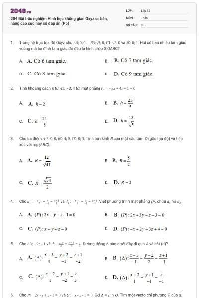 204 Bài trắc nghiệm Hình học không gian Oxyz cơ bản, nâng cao cực hay có đáp án (P5)
