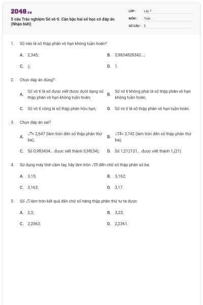 5 câu Trắc nghiệm Số vô tỉ. Căn bậc hai số học có đáp án (Nhận biết)