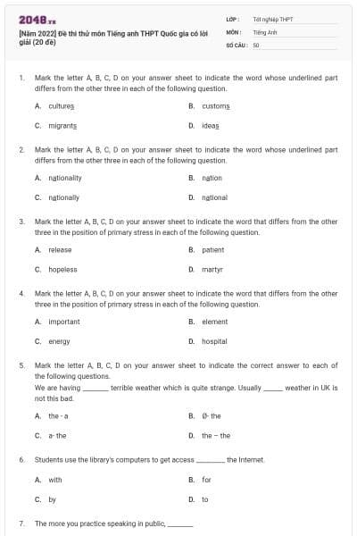 [Năm 2022] Đề thi thử môn Tiếng anh THPT Quốc gia có lời giải (20 đề)