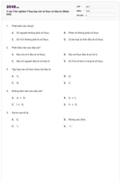 5 câu Trắc nghiệm Tổng hợp các số thực có đáp án (Nhận biết)