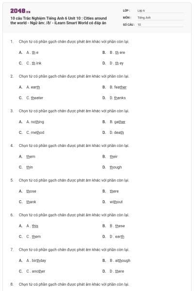 10 câu Trắc Nghiệm Tiếng Anh 6 Unit 10 : Cities around the world - Ngữ âm: /ð/ - iLearn Smart World có đáp án