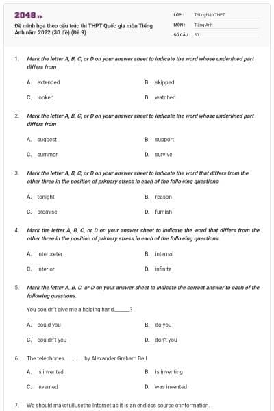 Đề minh họa theo cấu trúc thi THPT Quốc gia môn Tiếng Anh năm 2022 (30 đề) (Đề 9)