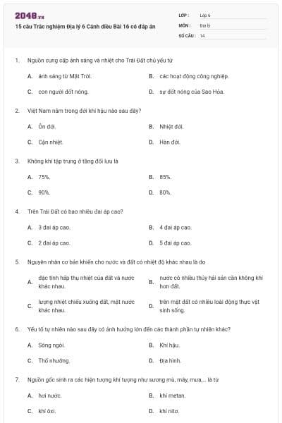15 câu Trắc nghiệm Địa lý 6 Cánh diều Bài 16 có đáp án