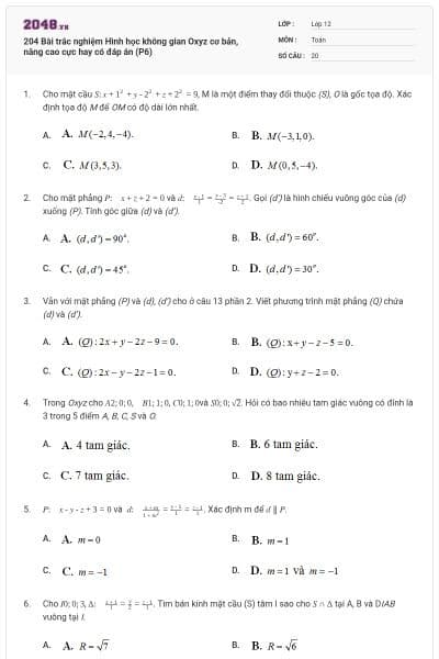 204 Bài trắc nghiệm Hình học không gian Oxyz cơ bản, nâng cao cực hay có đáp án (P6)