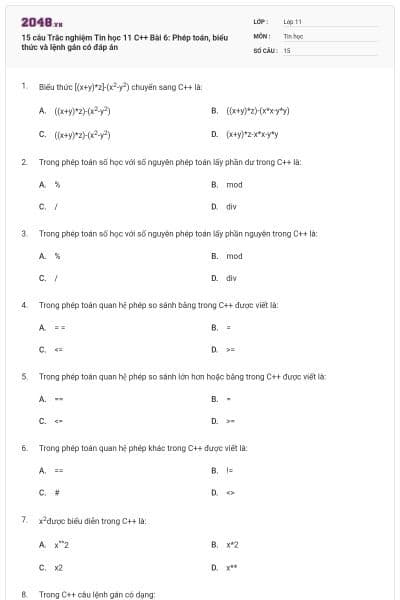 15 câu  Trắc nghiệm Tin học 11 C++ Bài 6: Phép toán, biểu thức và lệnh gán có đáp án