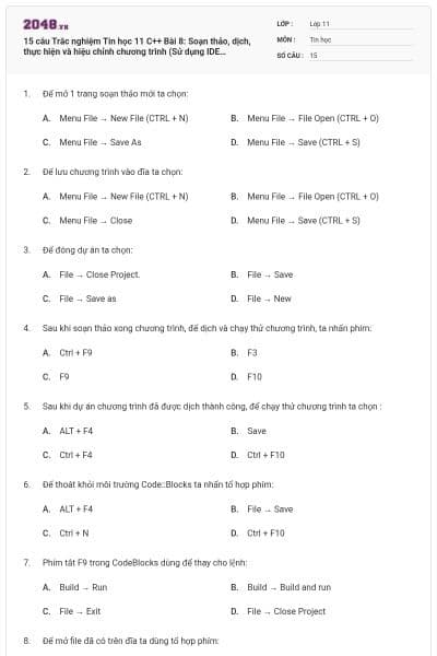 15 câu  Trắc nghiệm Tin học 11 C++ Bài 8: Soạn thảo, dịch, thực hiện và hiệu chỉnh chương trình (Sử dụng IDE Code∷Blocks) có đáp án