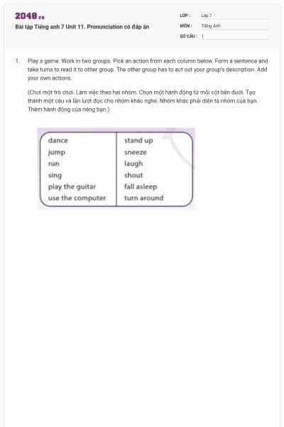 Bài tập Tiếng anh 7 Unit 11. Pronunciation có đáp án