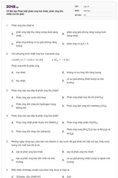 25 Bài tập Phân biệt phản ứng toả nhiệt, phản ứng thu nhiệt (có lời giải)