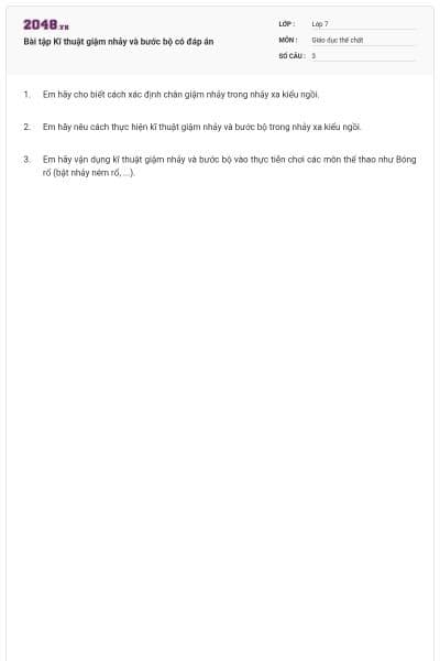 Bài tập Kĩ thuật giậm nhảy và bước bộ có đáp án