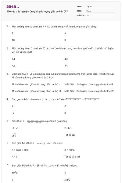100 câu trắc nghiệm Cung và góc lượng giác cơ bản (P3)