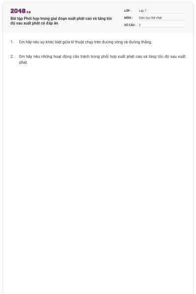 Bài tập Phối hợp trong giai đoạn xuất phát cao và tăng tốc độ sau xuất phát có đáp án