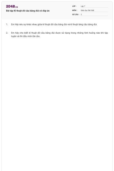 Bài tập Kĩ thuật đỡ cầu bằng đùi có đáp án