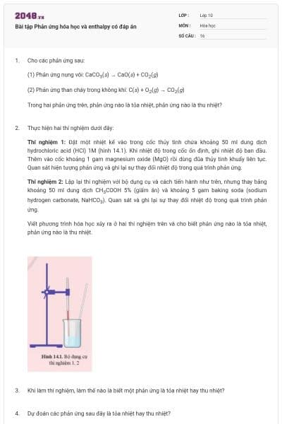 Bài tập Phản ứng hóa học và enthalpy có đáp án