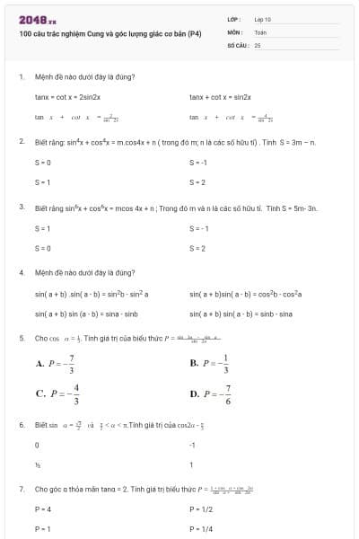 100 câu trắc nghiệm Cung và góc lượng giác cơ bản (P4)