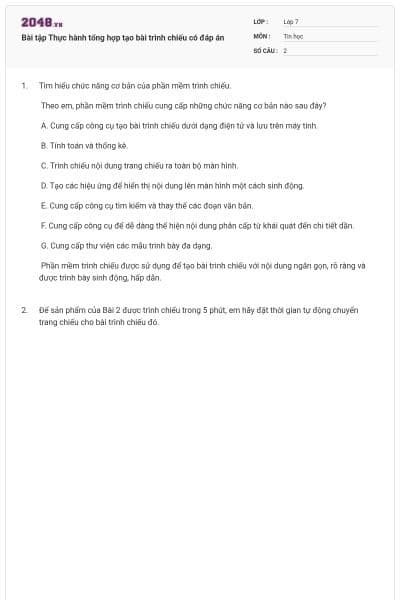 Bài tập Thực hành tổng hợp tạo bài trình chiếu có đáp án