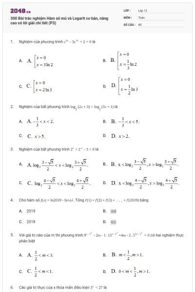 300 Bài trắc nghiệm Hàm số mũ và Logarit cơ bản, nâng cao có lời giải chi tiết (P3)
