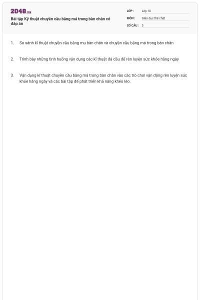 Bài tập Kỹ thuật chuyền cầu bằng má trong bàn chân có đáp án