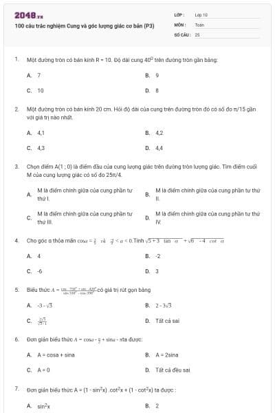100 câu trắc nghiệm Cung và góc lượng giác cơ bản (P3)
