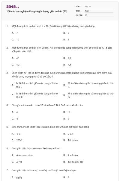 100 câu trắc nghiệm Cung và góc lượng giác cơ bản (P3)