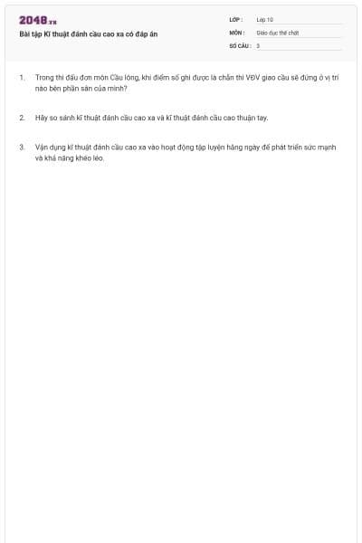 Bài tập Kĩ thuật đánh cầu cao xa có đáp án