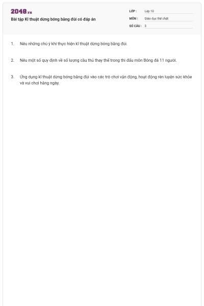 Bài tập Kĩ thuật dừng bóng bằng đùi có đáp án