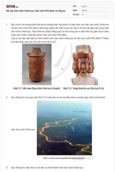 Bài tập Văn minh Chăm-pa, Văn minh Phù Nam có đáp án