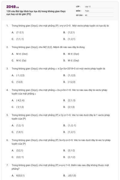 120 câu Bài tập Hình học tọa độ trong không gian Oxyz cực hay có lời giải (P2)