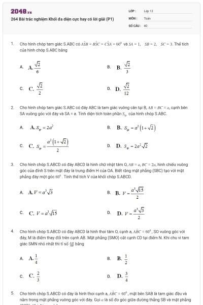 264 Bài trắc nghiệm Khối đa diện cực hay có lời giải (P1)