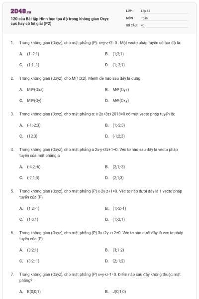 120 câu Bài tập Hình học tọa độ trong không gian Oxyz cực hay có lời giải (P2)