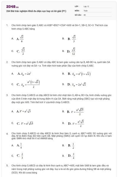264 Bài trắc nghiệm Khối đa diện cực hay có lời giải (P1)