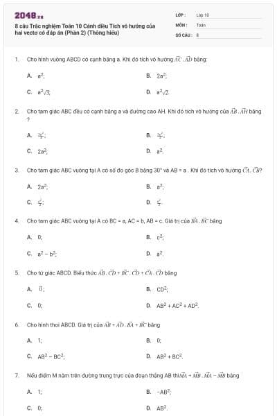 8 câu Trắc nghiệm Toán 10 Cánh diều Tích vô hướng của hai vectơ có đáp án (Phần 2) (Thông hiểu)