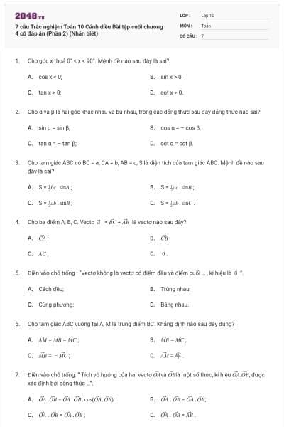 7 câu Trắc nghiệm Toán 10 Cánh diều Bài tập cuối chương 4 có đáp án (Phần 2) (Nhận biết)