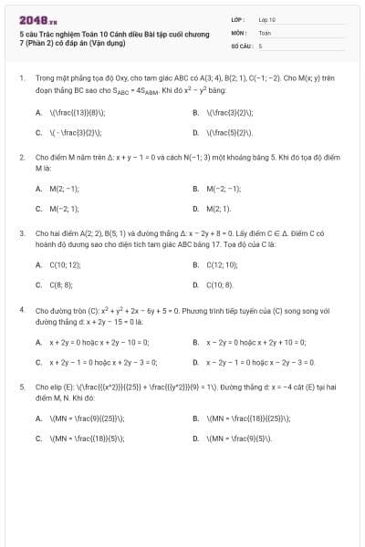 5 câu Trắc nghiệm Toán 10 Cánh diều Bài tập cuối chương 7 (Phần 2) có đáp án (Vận dụng)