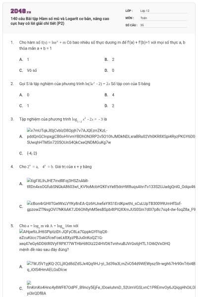 140 câu  Bài tập Hàm số mũ và Logarit cơ bản, nâng cao cực hay có lời giải chi tiết (P2)