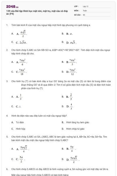 139 câu Bài tập Hình học mặt nón, mặt trụ, mặt cầu có đáp án (P4)