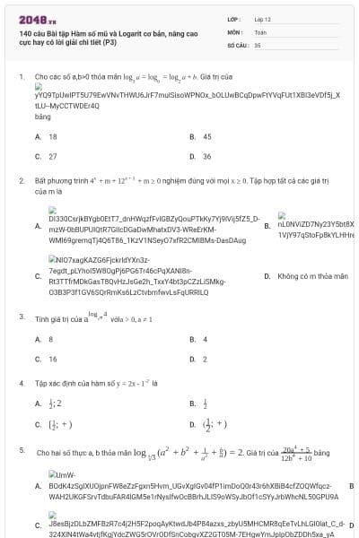 140 câu  Bài tập Hàm số mũ và Logarit cơ bản, nâng cao cực hay có lời giải chi tiết (P3)